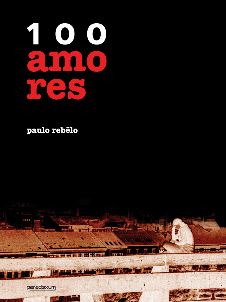 Capa do livro 100 amores, por Paulo Rebêlo