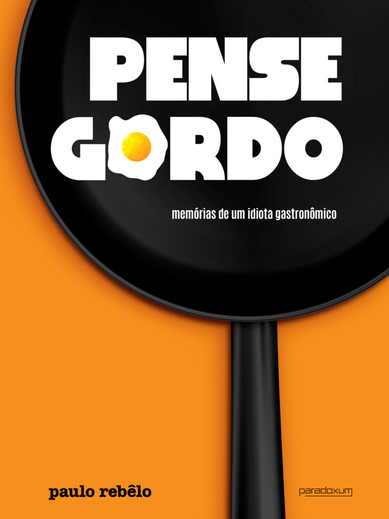 Pense Gordo, livro de Paulo Rebêlo